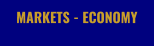 MARKETS - ECONOMY